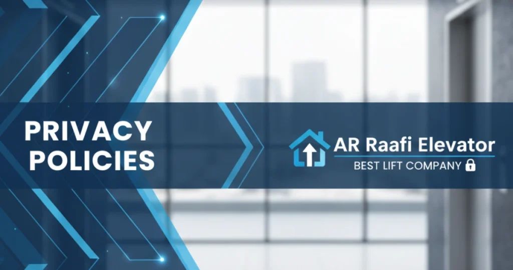 Graphic for AR Raafi Elevator Company Privacy Policies, featuring logo and an elevator.