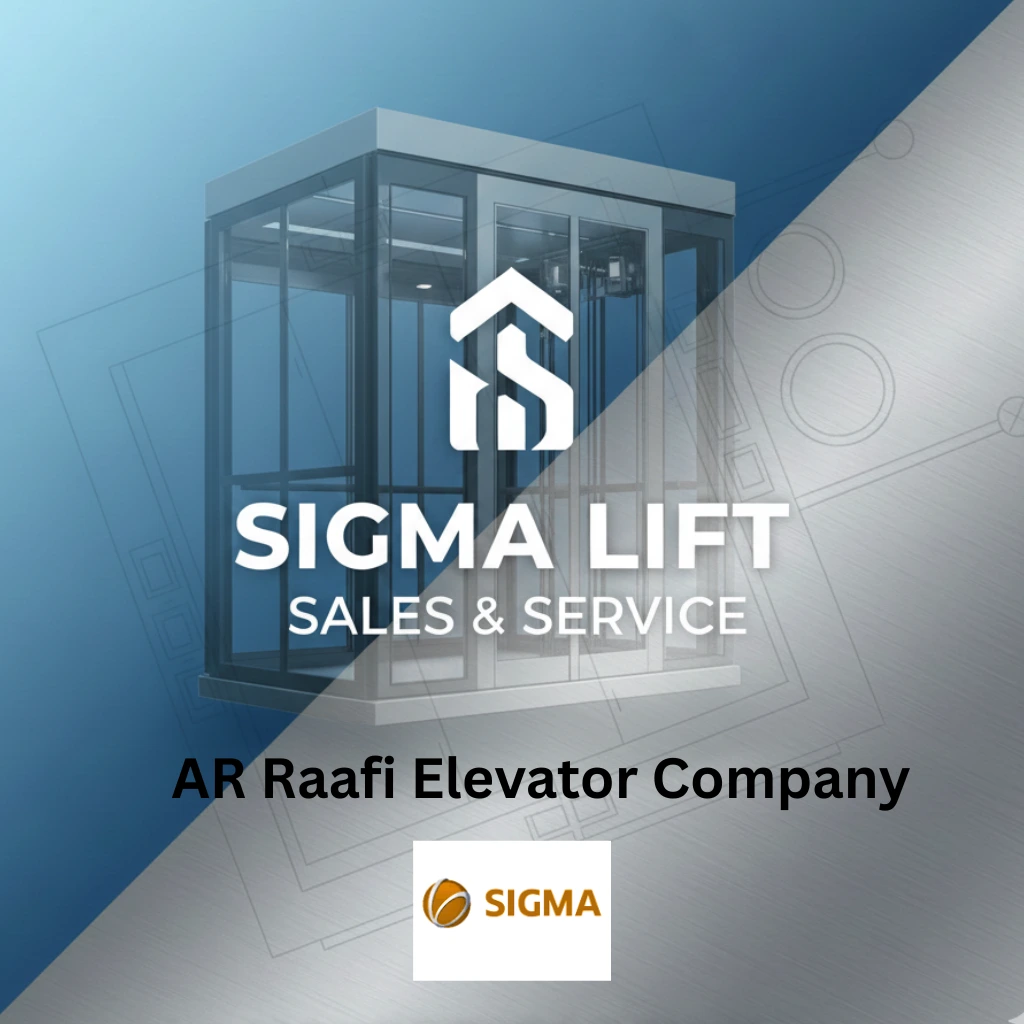 Sigma Lift Sales & 100% Service - AR Raafi Elevator Company