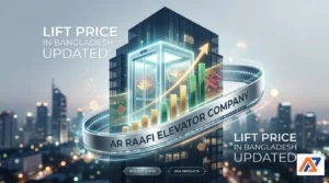 The image includes a rising bar chart with the text "AR RAAFI ELEVATOR COMPANY," along with "LIFT PRICE IN BANGLADESH UPDATED".